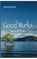 Good Works!