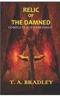 Relic of the Damned: Complete and Unabridged