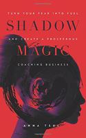 Shadow Magic