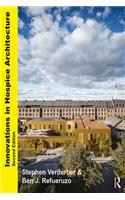 Innovations in Hospice Architecture