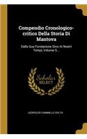 Compendio Cronologico-critico Della Storia Di Mantova