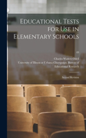 Educational Tests for Use in Elementary Schools