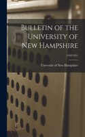 Bulletin of the University of New Hampshire; 1950-1951
