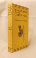 Annals & Memoirs of the Court of Peking