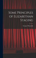 Some Principles of Elizabethan Staging