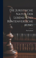 Juristische Natur Der Lebens- Und Rentenversicherung