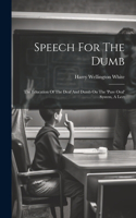 Speech For The Dumb