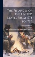 Finances of the United States From 1775 to 1789