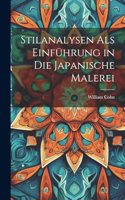 Stilanalysen Als Einführung in Die Japanische Malerei