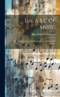 A B C Of Music