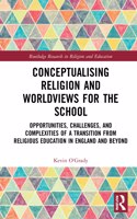 Conceptualising Religion and Worldviews for the School