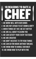 10 Reasons To Date A Chef: 6X9 100 Page Journal