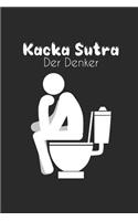 Kacka Sutra - Der Denker: Humor Gag Notizbuch Toilette - WC Gedankenbuch - Witziges Büchlein Klo - Kot Sprüche Kacken Wortspiel - DIN A5 Blanko Zeichenbuch & Skizzenbuch Wort