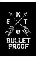 Keto Bullet Proof: Notebook 120 Pages Journal 6x9 Blank Line