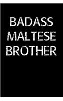 Badass Maltese Brother