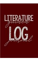 Literature Log Guided Journal: A resource to accompany college and high school literature courses that will encourage active reading, increase reading comprehension, and equip stu