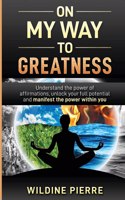 On My Way to Greatness