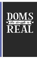 Doms the Struggle Is Real