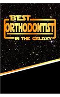 The Best Orthodontist in the Galaxy: Best Career in the Galaxy Journal Notebook Log Book Is 120 Pages 6"x9"