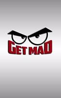 Get Mad: Funny and Humorous Journal.