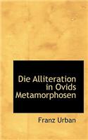 Die Alliteration in Ovids Metamorphosen