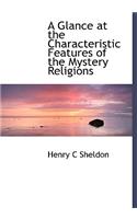A Glance at the Characteristic Features of the Mystery Religions