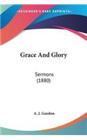 Grace And Glory