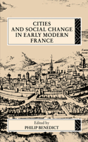 Cities and Social Change in Early Modern France