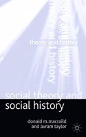 Social Theroy and Social History: Theroy and History (PB)