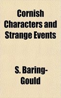 Cornish Characters and Strange Events: (English)
