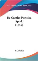 de Gamles Poetiska Sprak (1859)