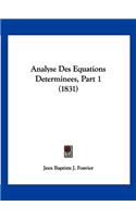 Analyse Des Equations Determinees, Part 1 (1831)