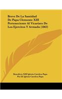 Breve De La Santidad De Papa Clemente XIII Perteneciente Al Vicariato De Los Ejercitos Y Armada (1863)
