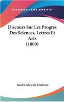 Discours Sur Les Progres Des Sciences, Lettres Et Arts (1809)