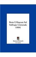 Botte E Risposte Sul Suffragio Universale (1906)