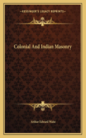 Colonial And Indian Masonry