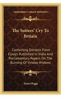 Suttees' Cry To Britain