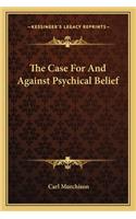 The Case For And Against Psychical Belief