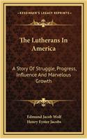 The Lutherans In America
