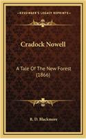 Cradock Nowell: A Tale of the New Forest (1866)