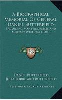Biographical Memorial Of General Daniel Butterfield