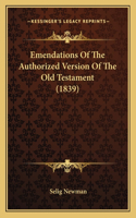 Emendations of the Authorized Version of the Old Testament (1839)