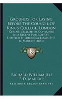 Grounds for Laying Before the Council of King's College, London