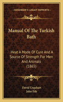 Manual of the Turkish Bath