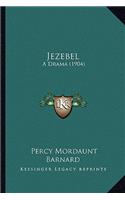 Jezebel: A Drama (1904)