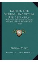 Tabellen Der Sinuum Tangentium Und Secantium