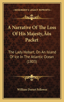 A Narrative Of The Loss Of His Majesty's Packet