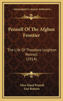 Pennell Of The Afghan Frontier