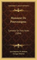 Monsieur De Pourceaugnac