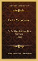 De La Menopause: Ou De L'Age Critique Des Femmes (1821)(French)